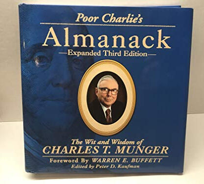 6. Poor Charlie&#39;s Almanack: The Wit and Wisdom of Charles T. Munger