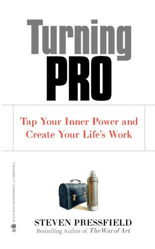 39. Turning Pro: Tap Your Inner Power and Create Your Life&#39;s Work