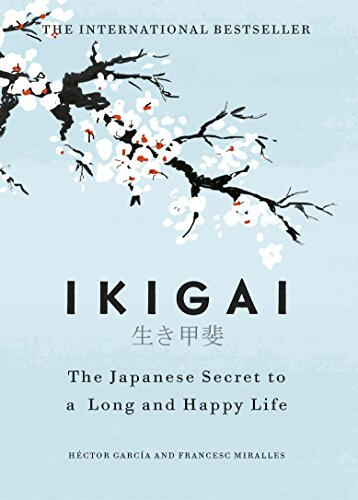 22. Ikigai: Japanese secret to long and happy life