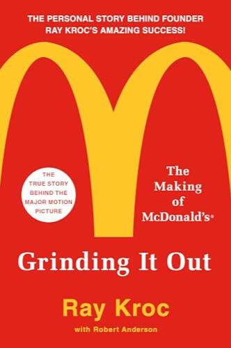 5. Grinding It Out: The Making of McDonald&#39;s